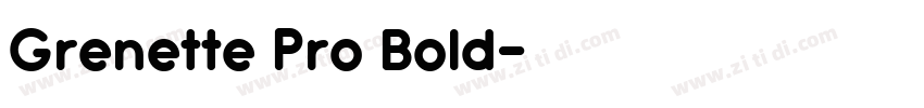 Grenette Pro Bold字体转换